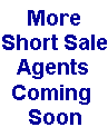 More Featured Short Sale Agents Brokers Coming Soon.