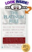 Real Estate Book: The Platinum Rule: Discover the Four Basic Business Personalities