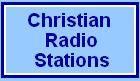 Christian Real Estate Brokers
Christian Radio Stations