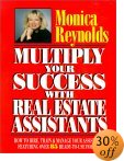 Real Estate Book: Multiply Your Success With Real Estate Assistants